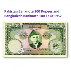 流通中止、100ルピー　パキスタン、　100タカ　バングラデシュ　紙幣、旧札、札、1957年 / Discontinued, 100 Rupees Pakistan and 100 Taka Bangladesh banknotes 1957